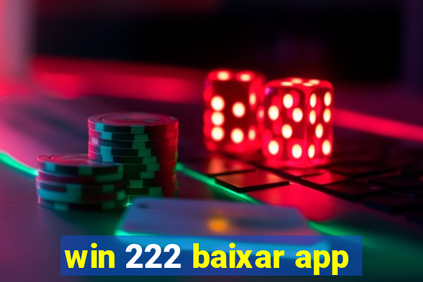 win 222 baixar app